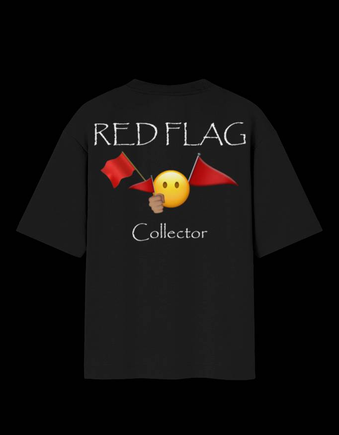 RED FLAG COLLECTOR - OVER-SIZED FIT