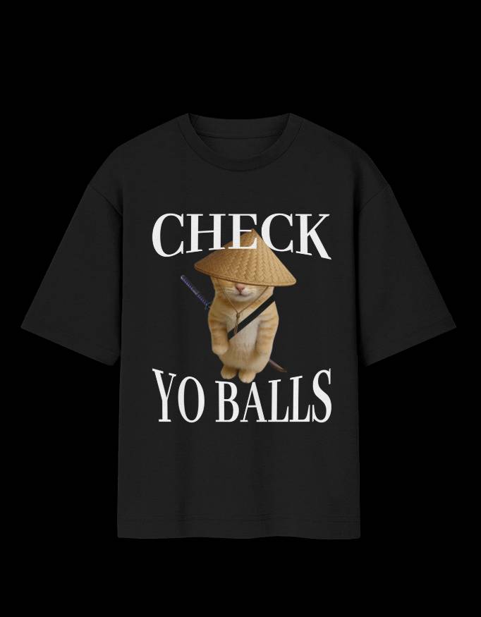 CHECK YO BALLS- OVER-SIZED FIT
