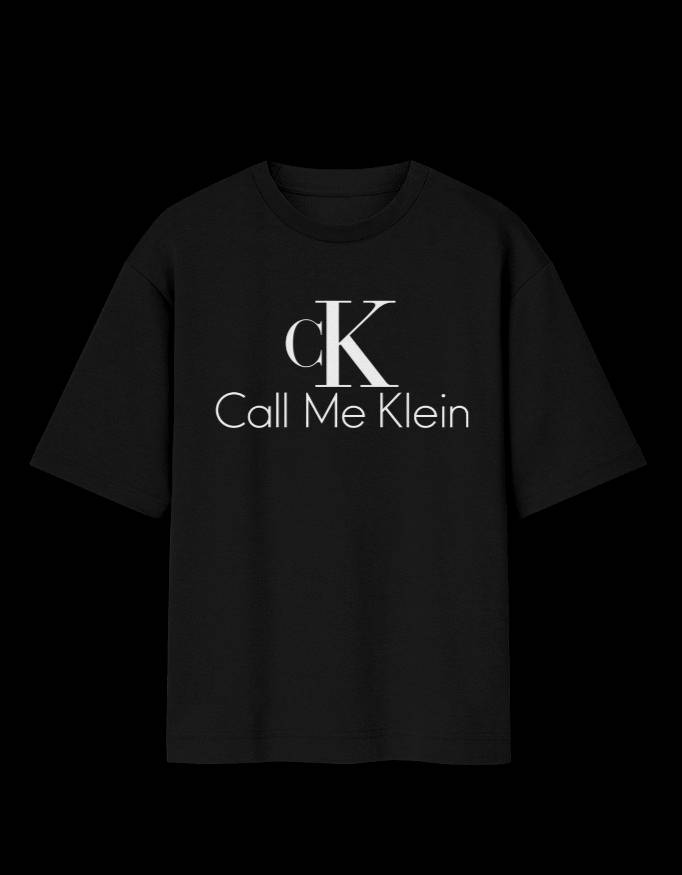 CALL ME KLEIN - OVER-SIZED FIT