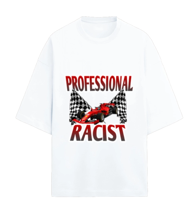 PROFESSIONAL RACIST